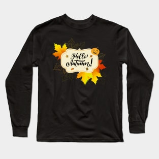 Cute Hello Autumn Season Thanksgiving and Fall Color Lovers Long Sleeve T-Shirt